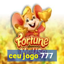 ceu jogo 777